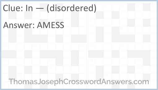 In — (disordered) Answer