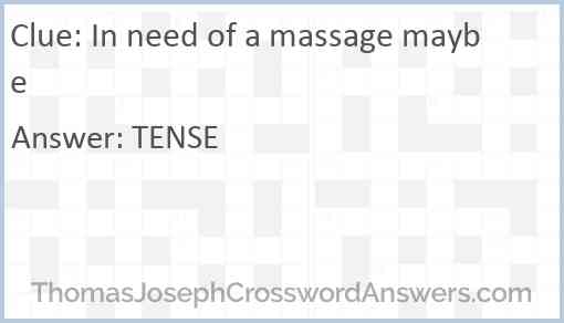 In need of a massage maybe Answer