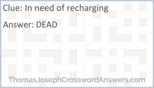 In need of recharging Answer