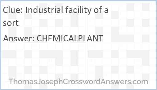 Industrial facility of a sort Answer