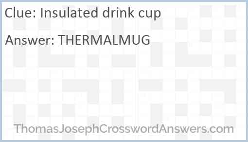 Insulated drink cup Answer