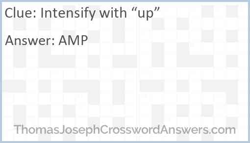 Intensify with “up” Answer