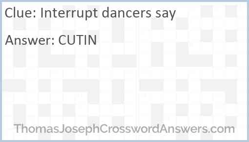 Interrupt dancers say Answer