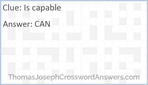 Is capable Answer