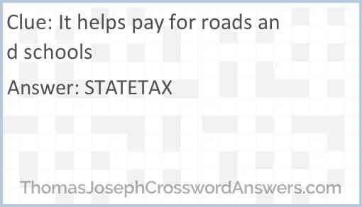 It helps pay for roads and schools Answer