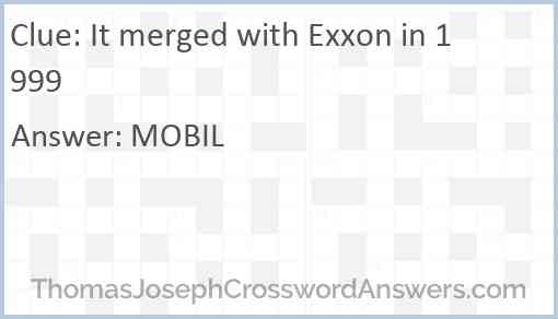 It merged with Exxon in 1999 Answer