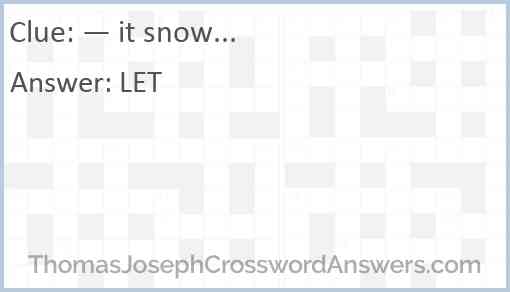 — it snow... Answer