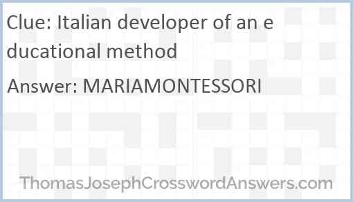Italian developer of an educational method Answer