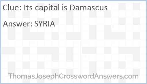 Its capital is Damascus Answer