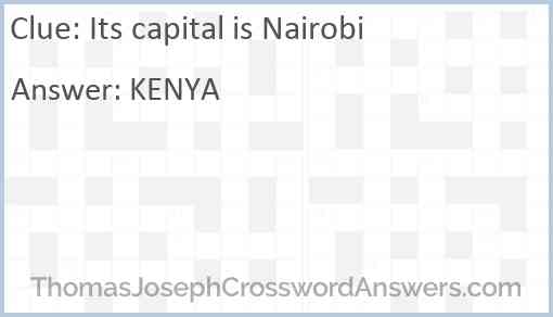 Its capital is Nairobi Answer
