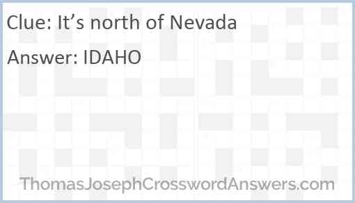 It’s north of Nevada Answer