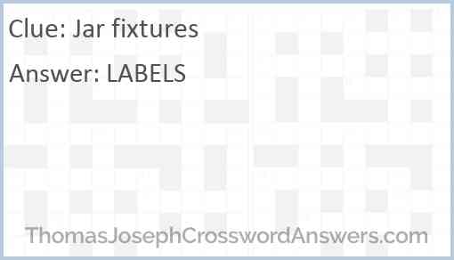 Jar fixtures crossword clue ThomasJosephCrosswordAnswers com