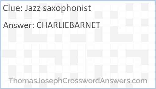 Jazz saxophonist Answer