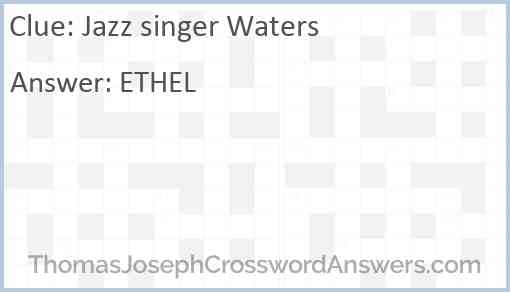 Jazz singer Waters Answer