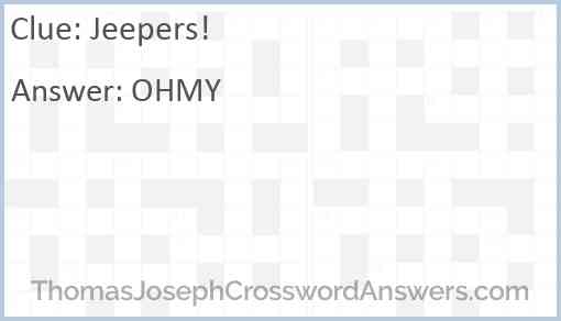 “Jeepers!” Answer