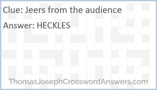 Jeers from the audience Answer