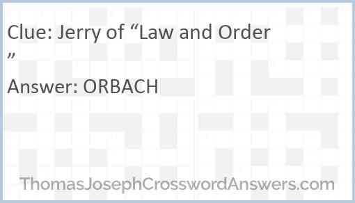 Jerry of “Law and Order” Answer