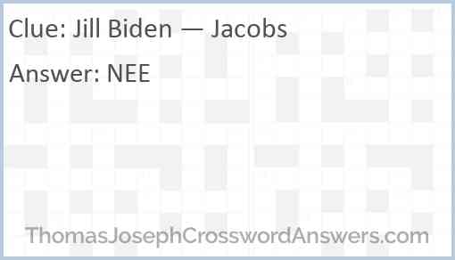 Jill Biden — Jacobs Answer
