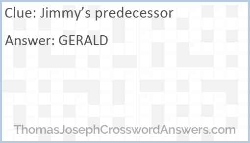 Jimmy’s predecessor Answer