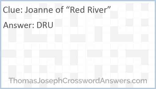 Joanne of “Red River” Answer