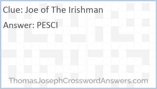 Joe of The Irishman Answer