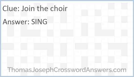 Join the choir Answer