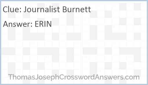 Journalist Burnett Answer