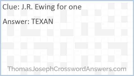 J.R. Ewing for one Answer