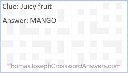 Juicy fruit Answer