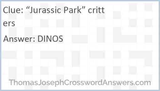 “Jurassic Park” critters Answer
