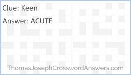 Keen crossword clue ThomasJosephCrosswordAnswers com