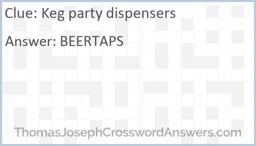 Keg party dispensers Answer