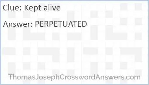 Kept alive Answer