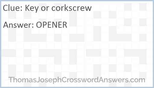 Key or corkscrew Answer