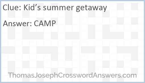 Kid’s summer getaway Answer