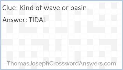 Kind of wave or basin Answer