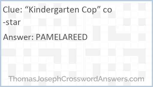 “Kindergarten Cop” co-star Answer