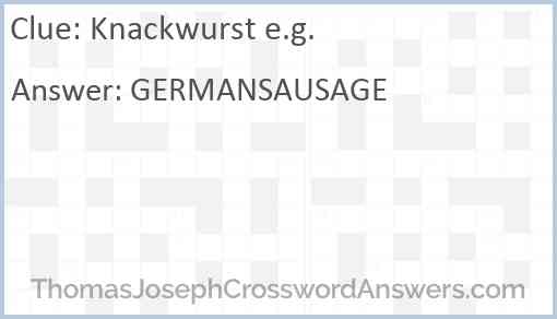 Knackwurst e.g. Answer