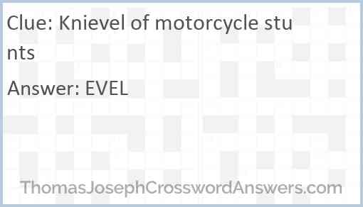 Knievel of motorcycle stunts Answer
