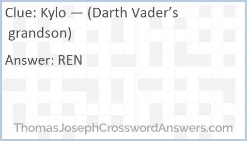 Kylo — (Darth Vader’s grandson) Answer