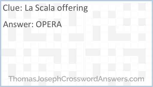La Scala offering Answer