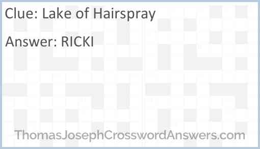 Lake of Hairspray Answer