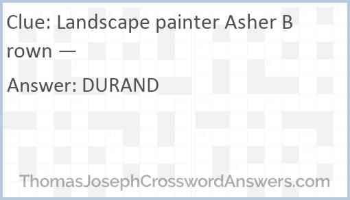 Landscape painter Asher Brown — Answer