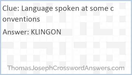 Language spoken at some conventions Answer