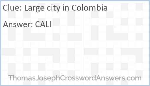 Large city in Colombia Answer