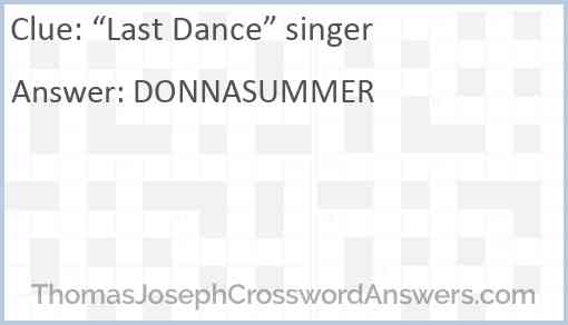 “Last Dance” singer Answer