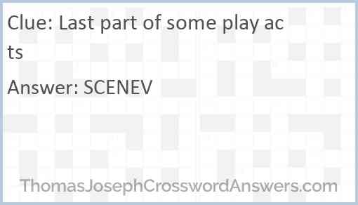 Last part of some play acts Answer