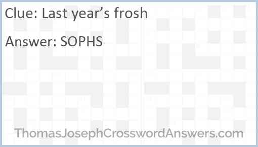 Last year’s frosh Answer