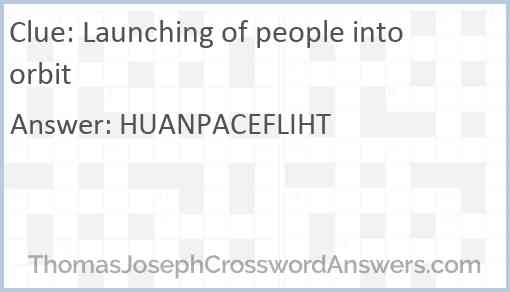 Launching of people into orbit Answer