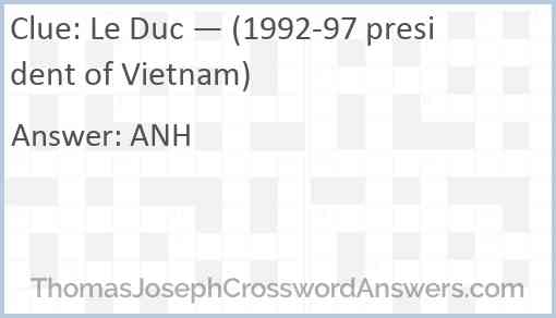 Le Duc — (1992-97 president of Vietnam) Answer